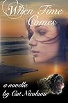 When Time Comes by Cat Nicolaou