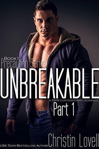 Unbreakable, Part 1 (Precaution Series)