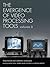The Emergence of Video Processing Tools Volumes 1 & 2