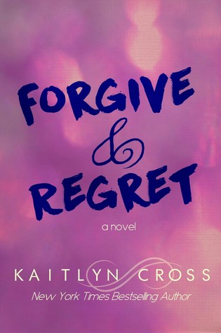 Forgive & Regret