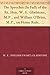 The Speeches (In Full) of the Rt. Hon. W. E. Gladstone, M.P., and William O'Brien, M.P., on Home Rule, Delivered in Parliament, Feb. 16 and 17, 1888.