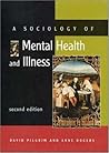 A Sociology of Mental Health And Illness