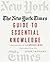 The New York Times Guide to Essential Knowledge