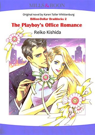 The Playboy's Office Romance (Billion-Dollar Braddocks #2)