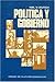 Política y gobierno : cómo el pueblo decide su destino (Spanish Edition)