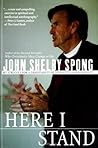 Here I Stand by John Shelby Spong