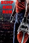 Bump and Run by Marteeka Karland