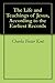 The Life and Teachings of Jesus, According to the Earliest Records