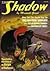 The Man From Shanghai / The Golden Dog Murders / Jabberwocky Thrust (The Shadow, #50)