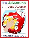 The Adventures Of Little Zoomie: The Little Red Car (1) The Adventures Of Little Zoomie: The Little Red Car (1)
