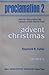 Proclamation 2: Advent Christmas Series B