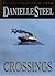 Crossings by Danielle Steel Crossings by Danielle Steel