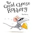 The Great Cheese Robbery