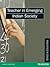 Teacher in Emerging Indian Society (Series in Education)