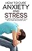 How To Cure Anxiety And Str...