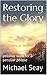 Restoring the Glory
