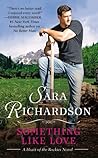 Something Like Love by Sara  Richardson