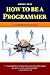 How To Be A Programmer by Robert L. Read