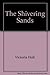 Shivering Sands by Victoria Holt