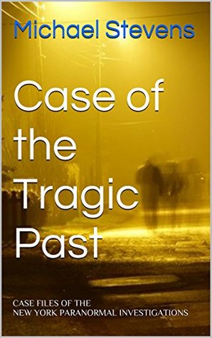 Case of the Tragic Past (Kindle Edition)