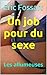Un job pour du sexe: Les al...