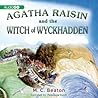 Agatha Raisin and the Witch of Wyckhadden by M.C. Beaton