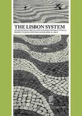 The Lisbon System -  International  Protection For Identifiers Of Typical Products From A Defined Geographical Area