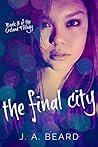 The Final City: #3 (Osland Trilogy) The Final City: #3 (Osland Trilogy)