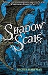 Shadow Scale by Rachel Hartman