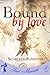Bound by Love
