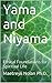 Yama and Niyama: Ethical Foundations for Spiritual LIfe
