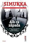 Alb ca zăpada by Salla Simukka