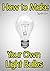 How to Make Your Own Light Bulbs