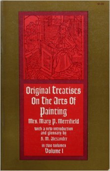 Original Treatises on the Arts of Painting: v. 1