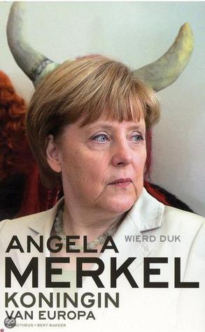 Angela Merkel. Koningin van Europa (Paperback)