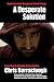 A Desperate Solution (Desperate Crimes Book One)