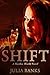 Shift by Julia Banks