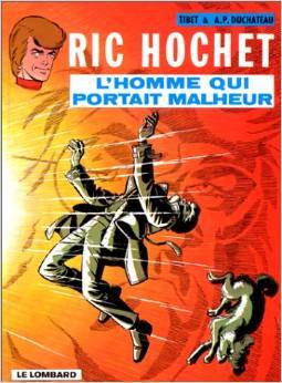 Ric Hochet, tome 20 : L'homme qui portait malheur (RIC HOCHET, 20) (French Edition)
