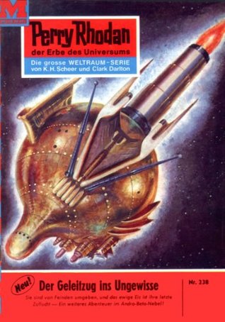 Perry Rhodan 238: Der Geleitzug ins Ungewisse: Perry Rhodan-Zyklus "Die Meister der Insel" (Perry Rhodan-Erstauflage) (German Edition)