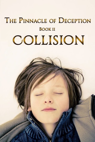 Collision (The Pinnacle of Deception, #2)