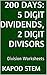 200 Days Math Division Series: 5 Digit Dividends, 2 Digit Divisors, Daily Practice Workbook To Improve Mathematics Skills: Maths Worksheets