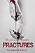 Fractures (The Pinnacle of Deception, #3)