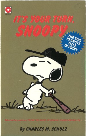 It's Your Turn, Snoopy (Peanuts Coronet, #50)