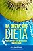 La Dieta sin Dieta by Ana Carvajal