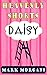 DAISY (Heavenly Shorts)