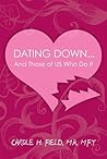 Dating Down: And ...