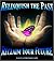Relinquish the Past, Reclaim Your Future: Letting Go and Moving On With Your Life