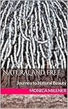 Natural & Free: Journey to Natural Beauty
