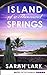 Island of a Thousand Springs by Sarah Lark