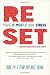 RESET: Make the Most of Your Stress: Your 24-7 Plan for Well-Being